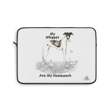 Load image into Gallery viewer, My Whippet Ate My Homework Laptop Sleeve