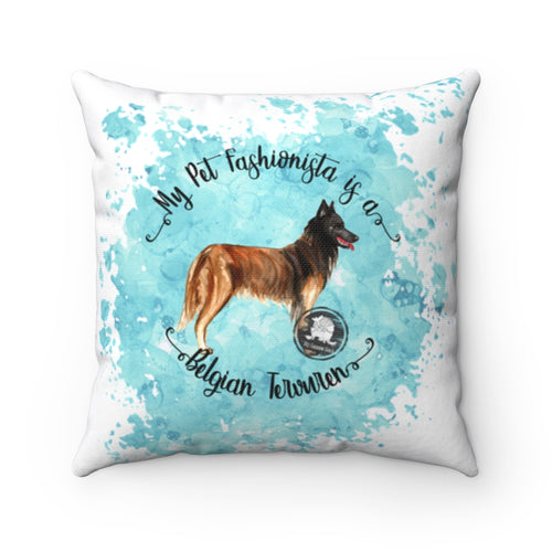 Belgian Tervuren Pet Fashionista Square Pillow