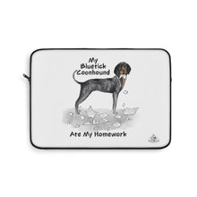 Load image into Gallery viewer, My Bluetick Coonhound Ate My Homework Laptop Sleeve