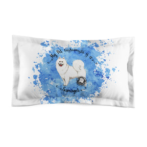 Samoyed Pet Fashionista Pillow Sham