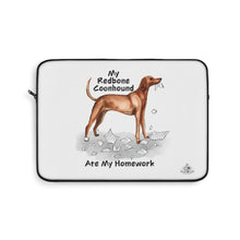 Load image into Gallery viewer, My Redbone Coonhound Ate My Homework Laptop Sleeve