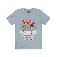 Load image into Gallery viewer, German Short Haired Pointer Best In Snow Unisex Jersey Short Sleeve Tee