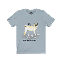 Load image into Gallery viewer, My Pug Ate My Homework Unisex Jersey Short Sleeve Tee