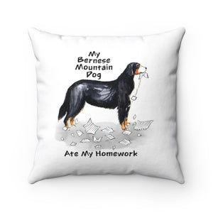 My Bernese Mountain Dog Ate My Homework Square Pillow