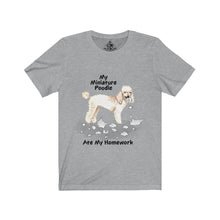 Load image into Gallery viewer, My Miniature Poodle Ate My Homework Unisex Jersey Short Sleeve Tee