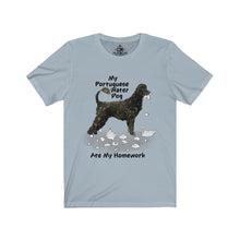 Load image into Gallery viewer, My Portuguese Water Dog Ate My Homework Unisex Jersey Short Sleeve Tee