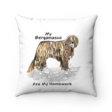 Load image into Gallery viewer, My Bergamasco Ate My Homework Square Pillow