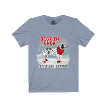 Load image into Gallery viewer, English Setter Best In Snow Unisex Jersey Short Sleeve Tee