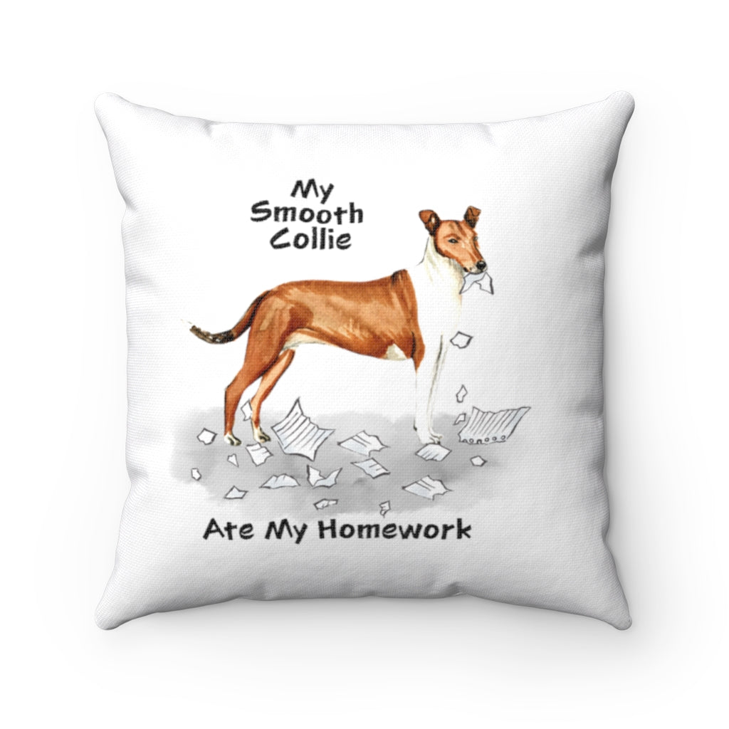 My Collie Smooth Ate My Homework Square Pillow