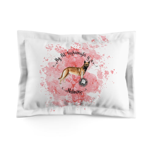 Belgian Malinois Pet Fashionista Pillow Sham