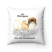 Load image into Gallery viewer, My Pekingese Ate My Homework Square Pillow