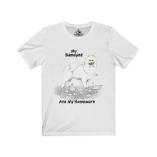 Load image into Gallery viewer, My Samoyed Ate My Homework Unisex Jersey Short Sleeve Tee