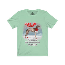 Load image into Gallery viewer, German Short Haired Pointer Best In Snow Unisex Jersey Short Sleeve Tee