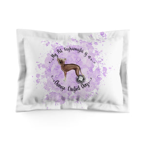 Chinese Crested Pet Fashionista Pillow Sham
