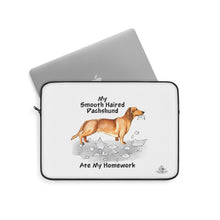 Load image into Gallery viewer, My Smooth Haired Dachschund Ate My Homework Laptop Sleeve