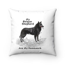 Load image into Gallery viewer, My Belgian Sheepdog Ate My Homework Square Pillow