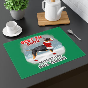 Miniature Bull Terrier Best In Snow Placemat
