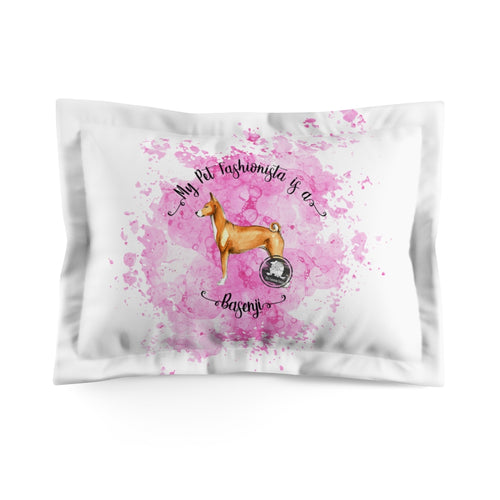 Basenji Pet Fashionista Pillow Sham