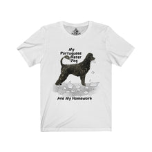 Load image into Gallery viewer, My Portuguese Water Dog Ate My Homework Unisex Jersey Short Sleeve Tee
