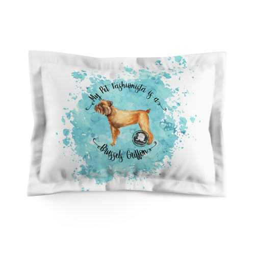 Brussels Griffon Pet Fashionista Pillow Sham