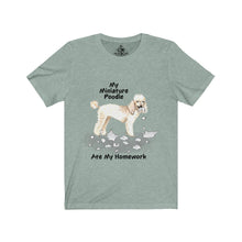 Load image into Gallery viewer, My Miniature Poodle Ate My Homework Unisex Jersey Short Sleeve Tee