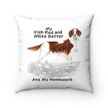 Load image into Gallery viewer, My Irish Red and White Setter Ate My Homework Square Pillow
