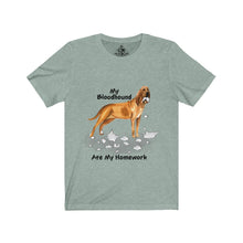 Load image into Gallery viewer, My Bloodhound Ate My Homework Unisex Jersey Short Sleeve Tee
