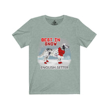 Load image into Gallery viewer, English Setter Best In Snow Unisex Jersey Short Sleeve Tee
