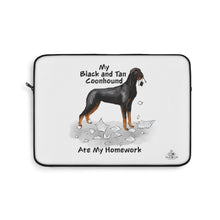 Load image into Gallery viewer, My Black and Tan Coonhound Ate My Homework Laptop Sleeve