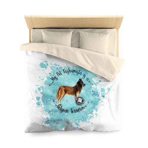 Belgian Tervuren Pet Fashionista Duvet Cover