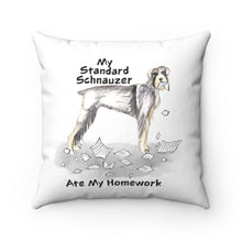 Load image into Gallery viewer, My Standard Schnauzer Ate My Homework Square Pillow