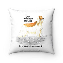 Load image into Gallery viewer, My Afghan Hound Ate My Homework Square Pillow