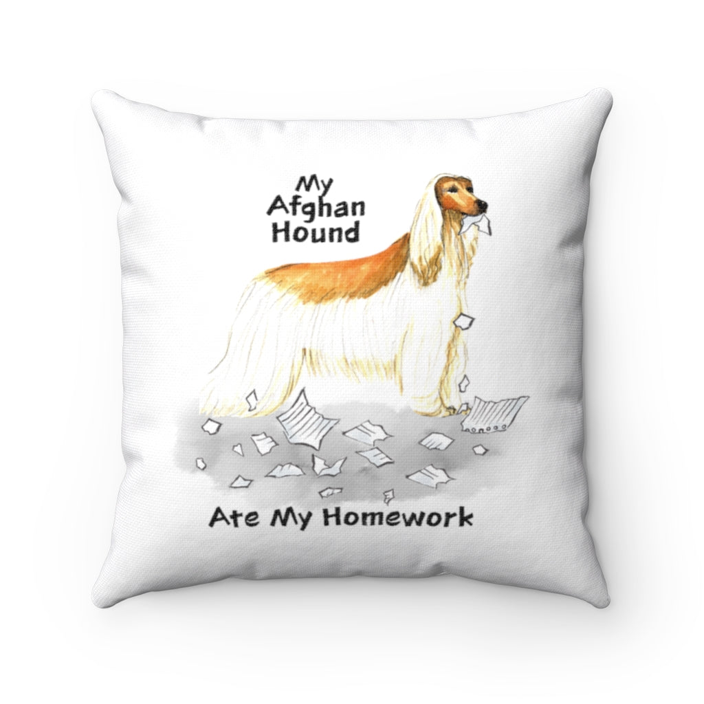 My Afghan Hound Ate My Homework Square Pillow