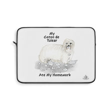 Load image into Gallery viewer, My Coton de Tulear Ate My Homework Laptop Sleeve