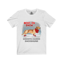 Load image into Gallery viewer, Smooth Haired Dachshund Best In Snow Unisex Jersey Short Sleeve Tee