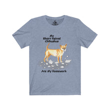 Load image into Gallery viewer, My Short Haired Chihuahua Ate My Homework Unisex Jersey Short Sleeve Tee