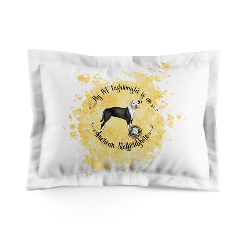 American Staffordshire Pet Fashionista Pillow Sham