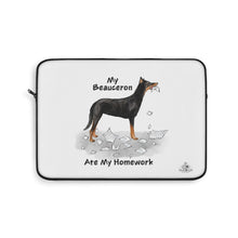 Load image into Gallery viewer, My Beauceron Ate My Homework Laptop Sleeve