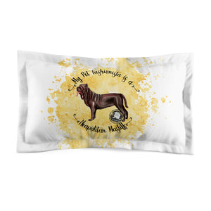 Neapolitan Mastiff Pet Fashionista Pillow Sham
