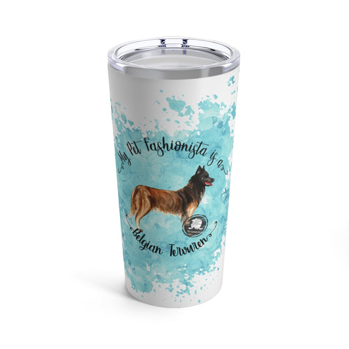 Belgian Tervuren Pet Fashionista Tumbler