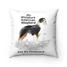 Load image into Gallery viewer, My Miniature American Shepherd Ate My Homework Square Pillow