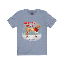Load image into Gallery viewer, Vizsla Best In Snow Unisex Jersey Short Sleeve Tee