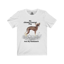 Load image into Gallery viewer, My Chinese Crested Ate My Homework Unisex Jersey Short Sleeve Tee