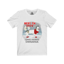 Load image into Gallery viewer, Long Haired Chihuahua Best In Snow Unisex Jersey Short Sleeve Tee