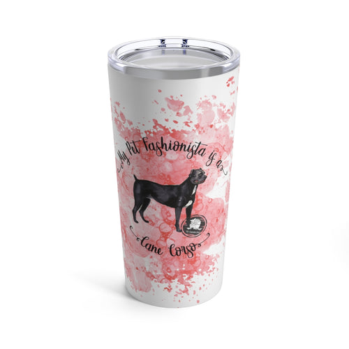 Cane Corso Pet Fashionista Tumbler