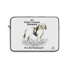 Load image into Gallery viewer, My Polish Lowland Sheepdog Ate My Homework Laptop Sleeve
