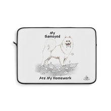 Load image into Gallery viewer, My Samoyed Ate My Homework Laptop Sleeve