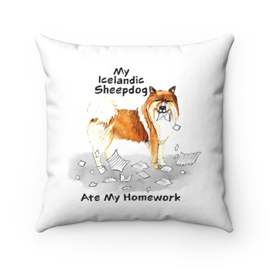 My Icelandic Sheepdog Ate My Homework Square Pillow