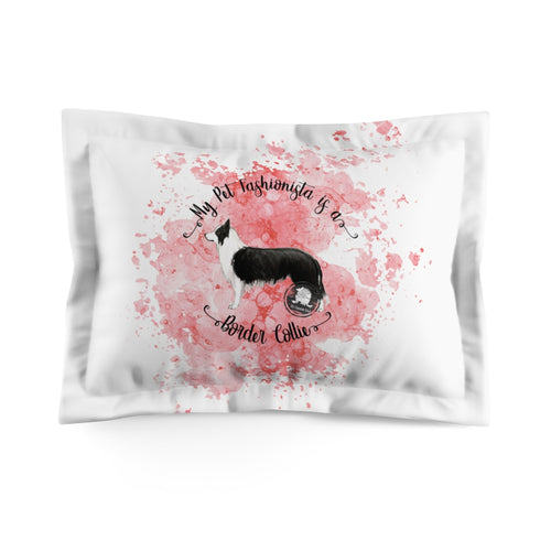 Border Collie Fashionista Pillow Sham