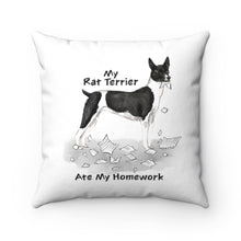 Load image into Gallery viewer, My Rat Terrier Ate My Homework Square Pillow